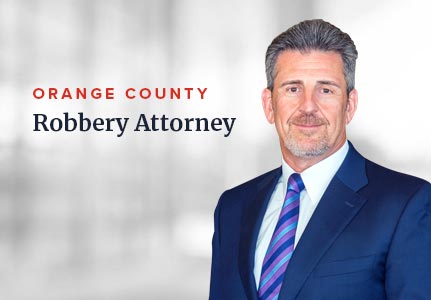 Armed Robbery Attorney Orange County and Long Beach CA